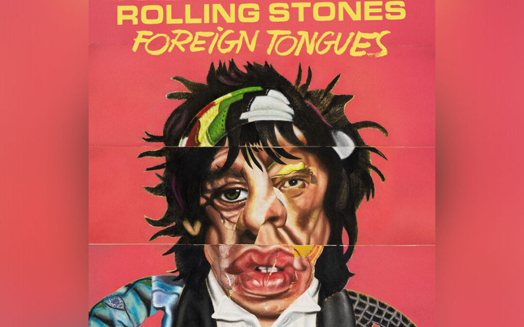 Rolling Stones confirmam “Foreign Tongues” como título do próximo álbum